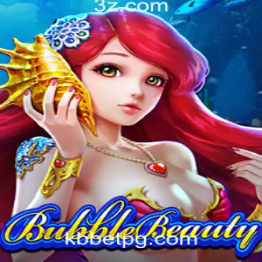 Descubra o Fascinante Mundo de BubbleBeauty e a Plataforma kbbet